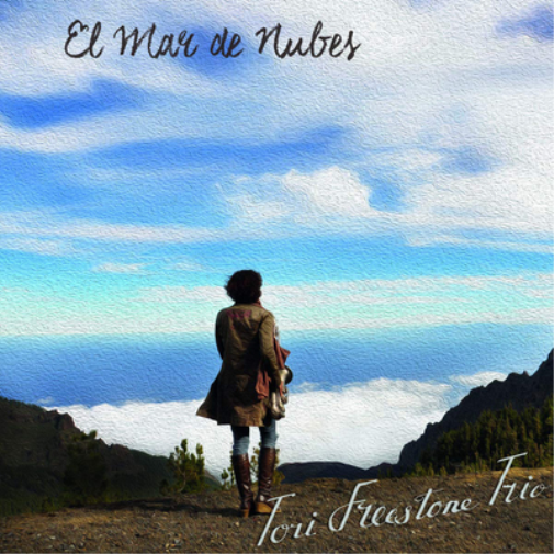 Tori Freestone Trio El Mar De Nubes (CD) Album