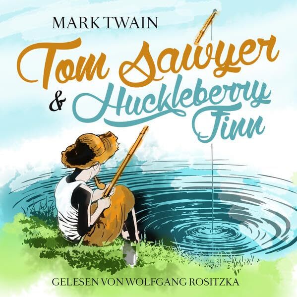 Wolfgan Mark Twain / Rositzka Tom Sawyer & Huckleberry Finn (CD)