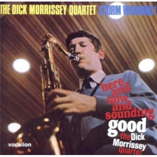 Morrisey, Dick -Quartet- Here and Now and.. (CD)