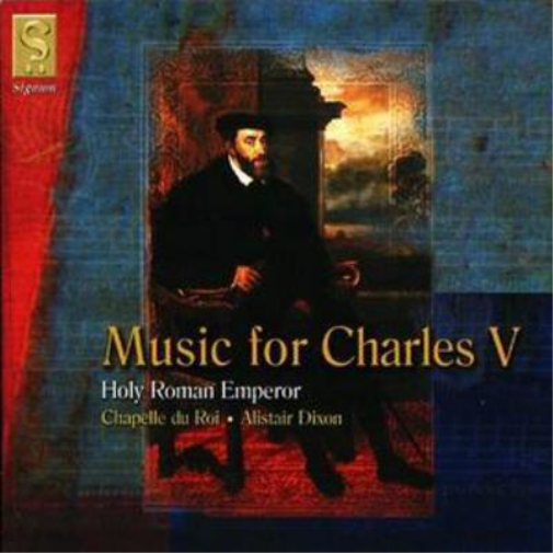 Various Composers Music for Charles V (Dixon, Chapelle Du Roi) (CD) Album