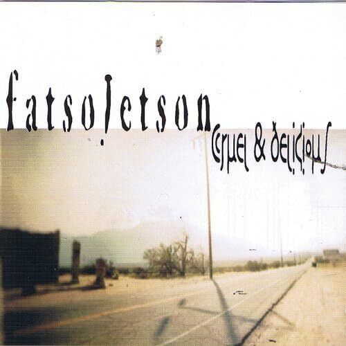Fatso Jetson Cruel & Delicious (CD)