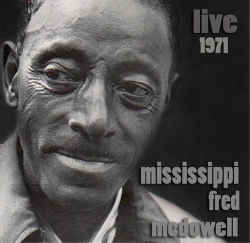Mississippi Fred McDowell Live 1971 (CD) Album