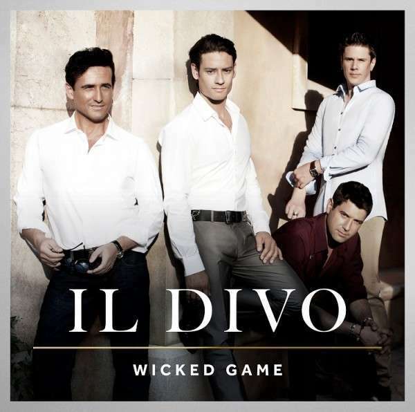 Wicked Game - Il Divo CD SYCO MUSIC