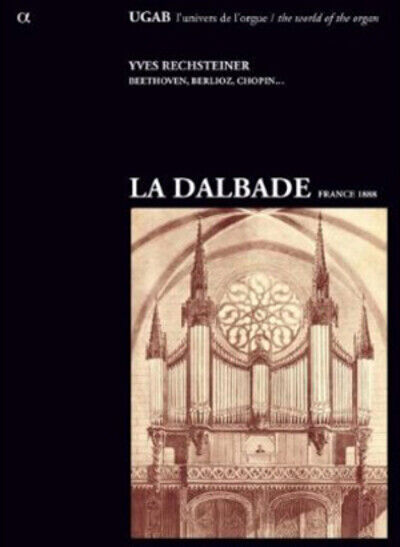 Yves Rechsteiner Yves Rechsteiner: La Dalbade France 1888 (CD) Album Digipak