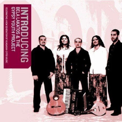 Introducing Bela Lakatos and the Gypsy Youth Project (CD) Album