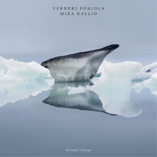 Verneri Pohjola & Mika Kallio Animal Image (CD) Album