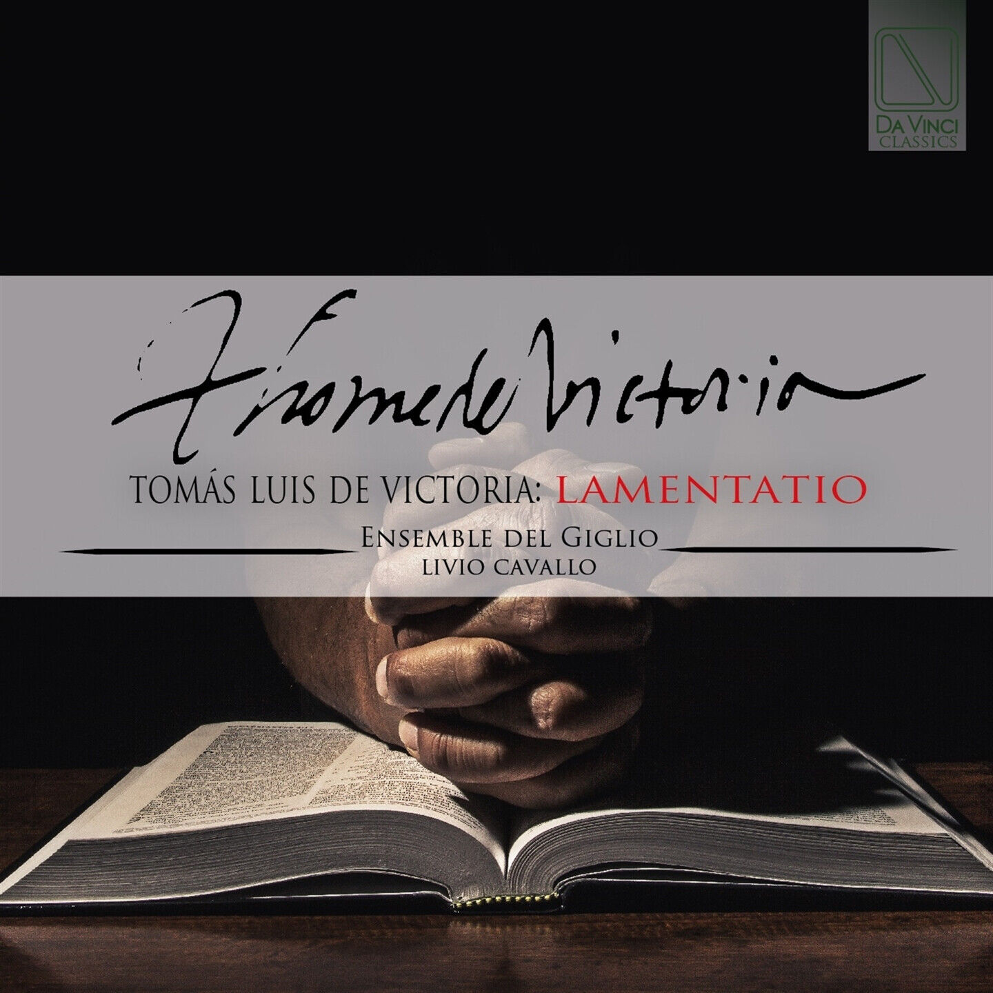 Ensemble Del Giglio, Livio Cavallo - De Victoria: Lamentatio