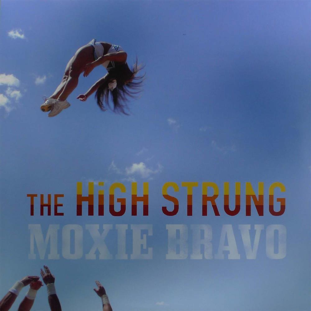 Moxie Bravo - High Strung (Vinile)