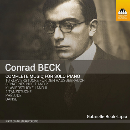 Conrad Beck Conrad Beck: Complete Music for Solo Piano (CD) Album