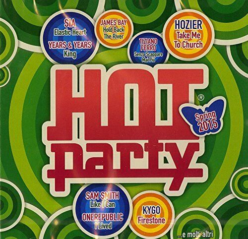 Hot Party Spring 2015 - Artisti Vari CD UNIVERSAL STRATEGIC