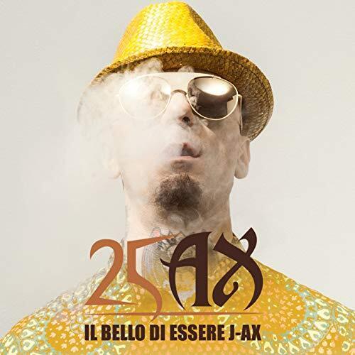 J.Ax - Il Bello Di Essere J Ax - 25 Anni Di Suc