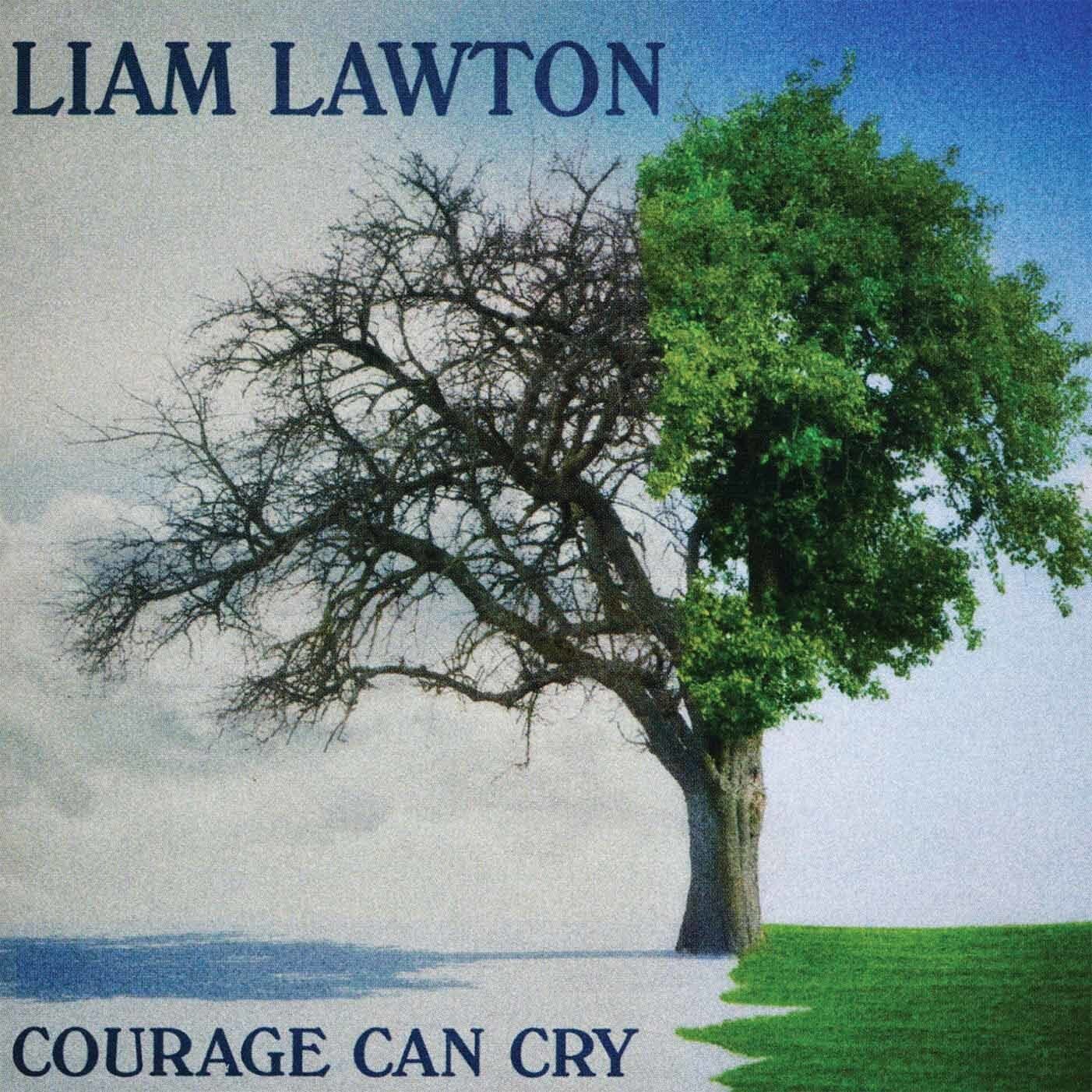 LAWTON,LIAM Courage Can Cry (CD)