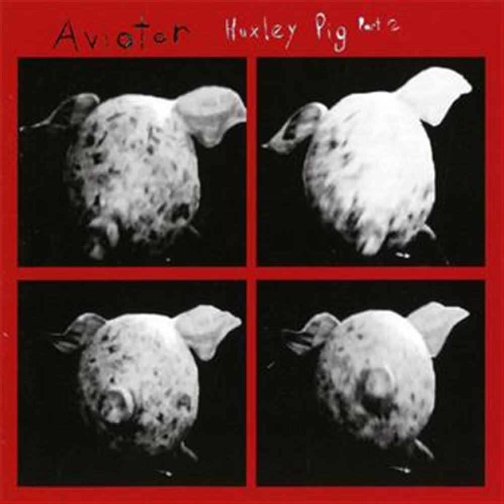 Huxley Pig Part 2 - Aviator (Audio CD)
