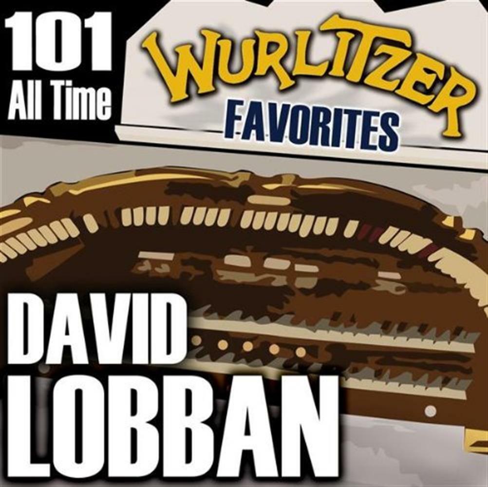 101 All Time Wurlitzer Favorites - David Lobban (Audio Cd)