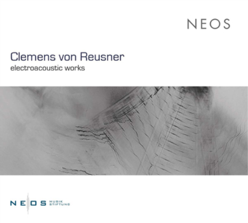 Clemens von Reusner Clemens Von Reusner: Electroacoustic Works (CD)