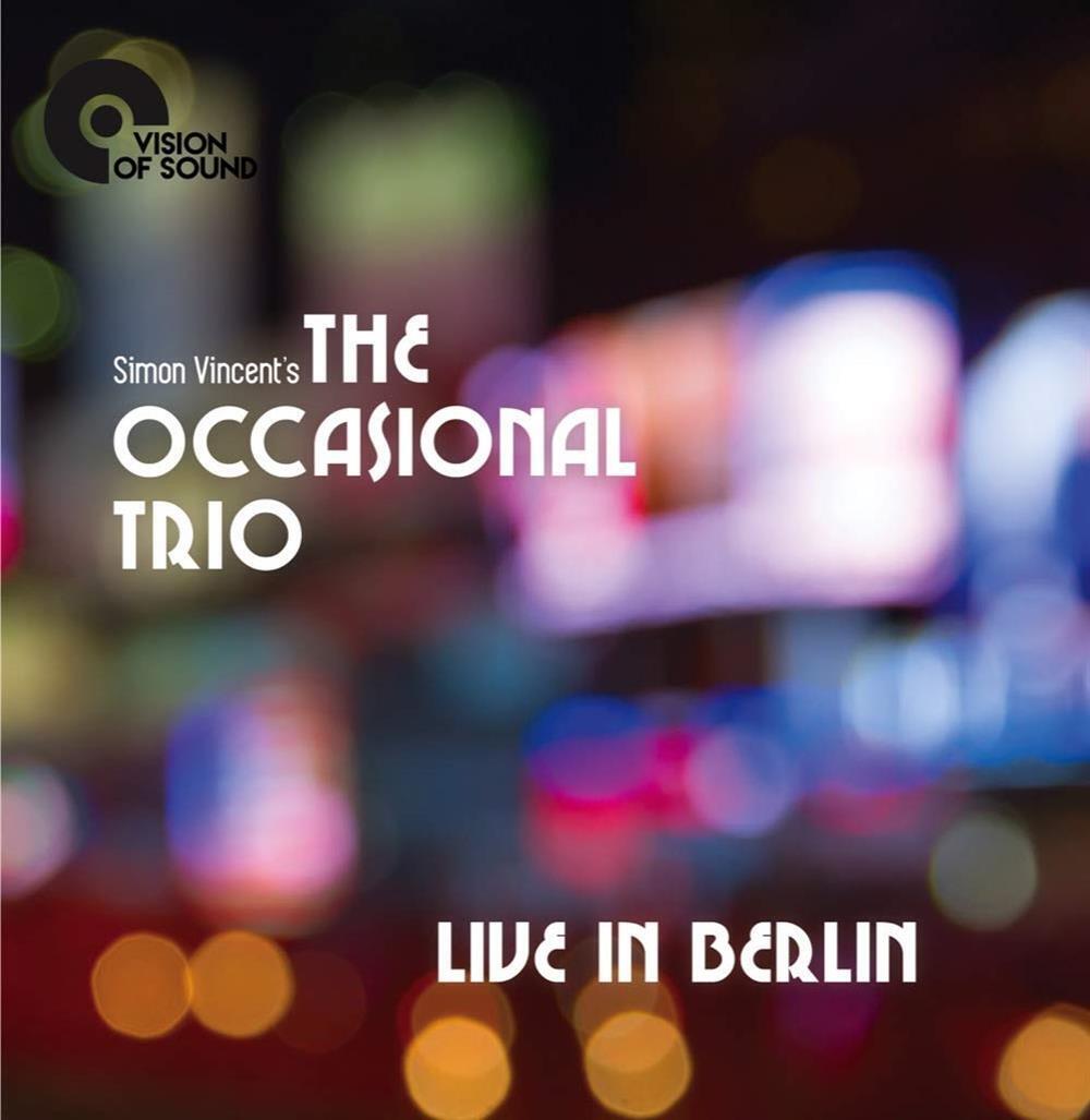 The Occasional Trio, Live In Berlin - Simon Vincent (Audio Cd)