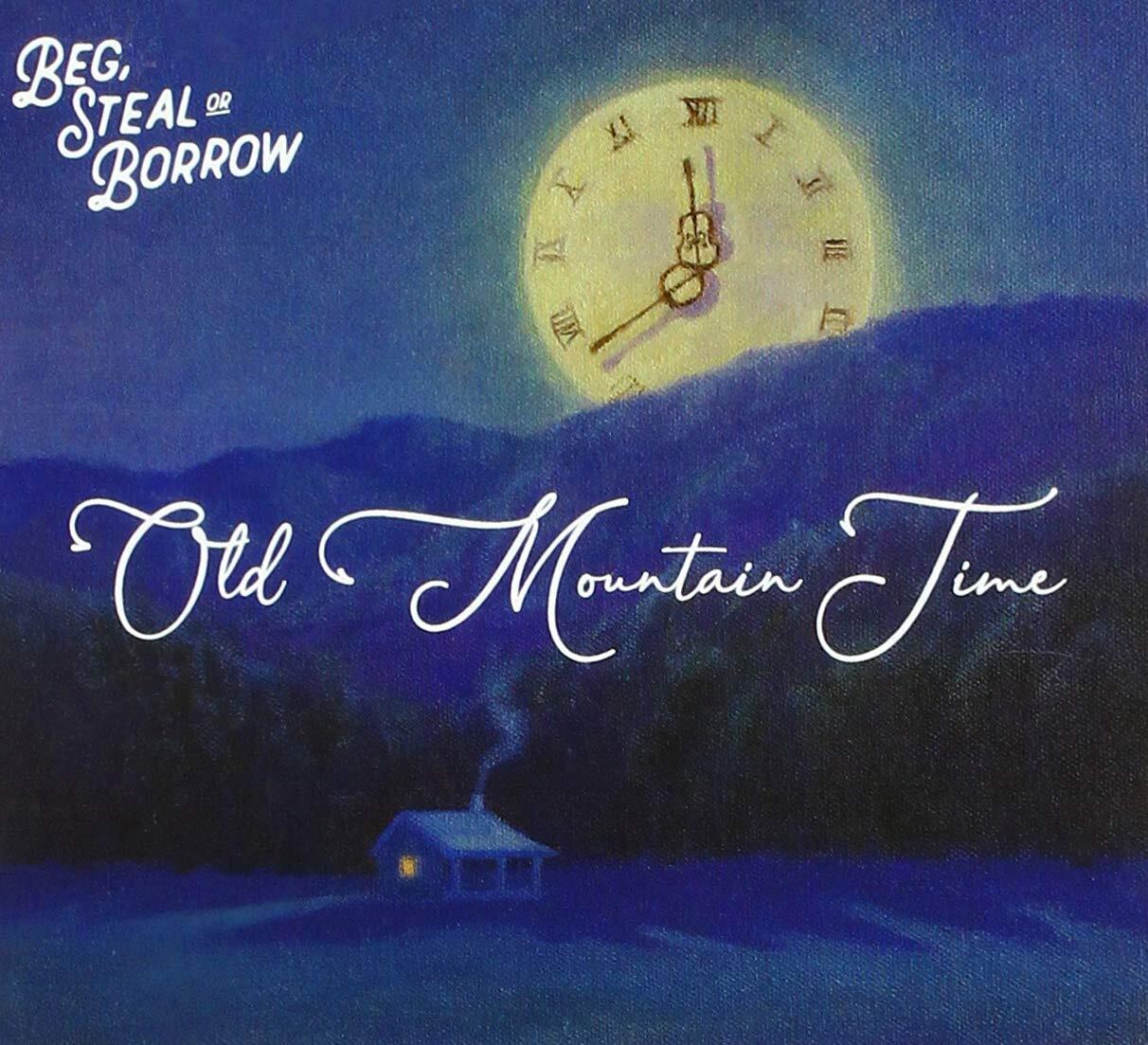 Beg, Steal or Borrow Old Mountain Time (CD)
