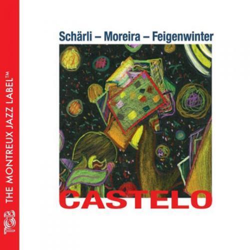 Peter Scharli, Juarez Moreira & Hans Feigenwinter Castelo (CD) Album