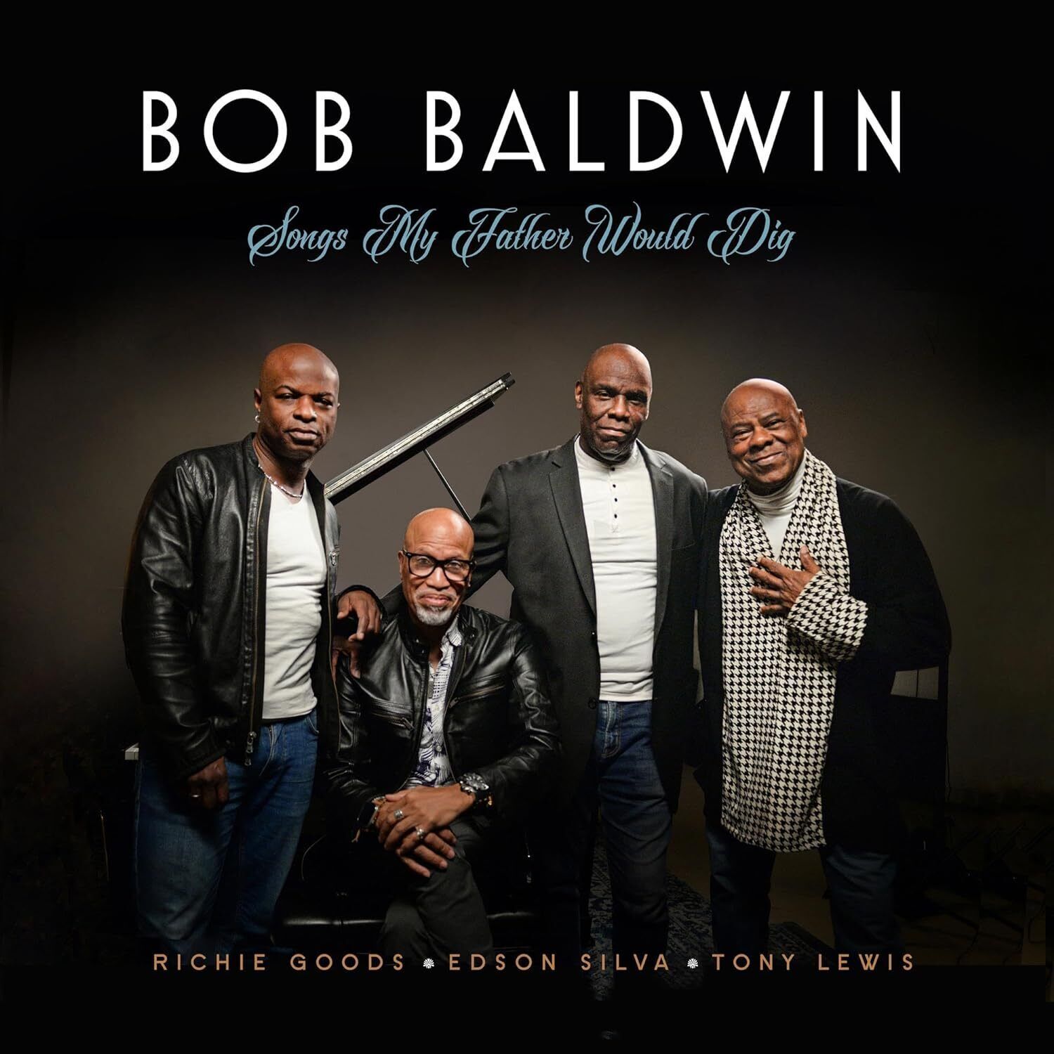 Bob Baldwin Songs My Father Would Dig (CD) Album Digisleeve