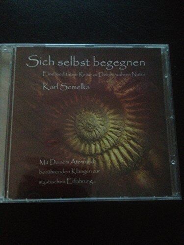 Semelka, Karl: Sich selbst begegnen (CD) CD NUOVO