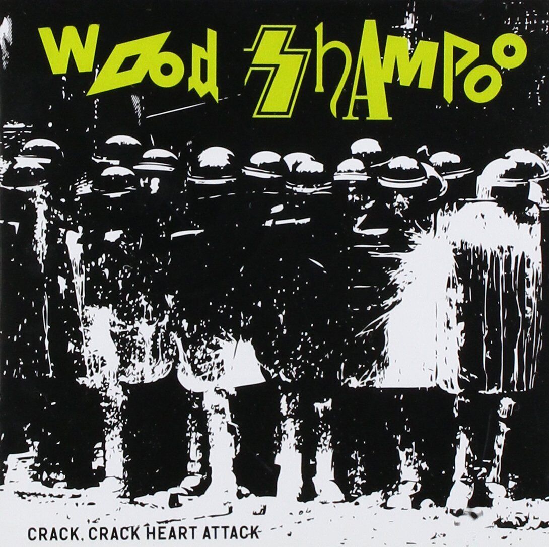 Wood Shampoo Crack Crack Heart Attack (CD)