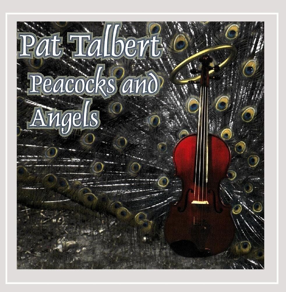 Pat Talbert Peacocks & Angels (CD)