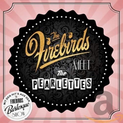 The Firebirds The Firebirds Meet the Pearlettes (CD)