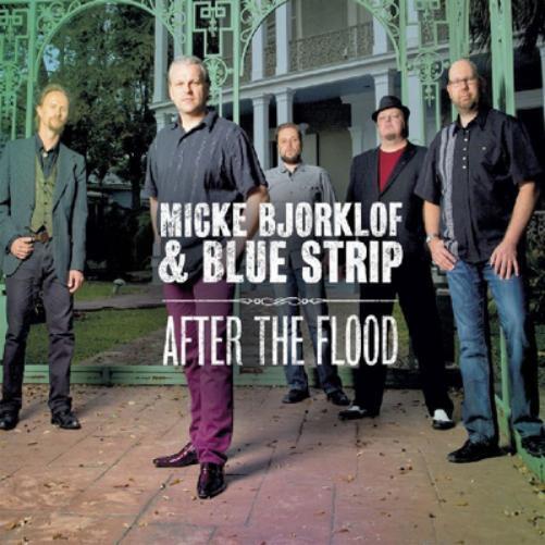 Micke Bjorklof & Blue Strip After the Flood (CD) Album