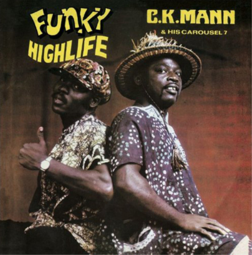 CK Mann & Carousel 7 Funky Highlife (CD) Album