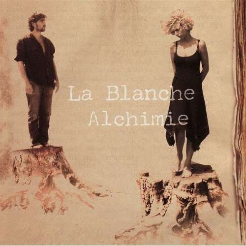 La Blanche Alchimie - La Blanche Alchimie CD PONDEROSA