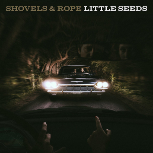 Shovels & Rope Little Seeds (Cassette)