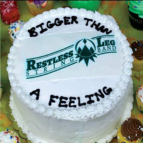 Restless Leg String Band Bigger Than A Feeling (CD)