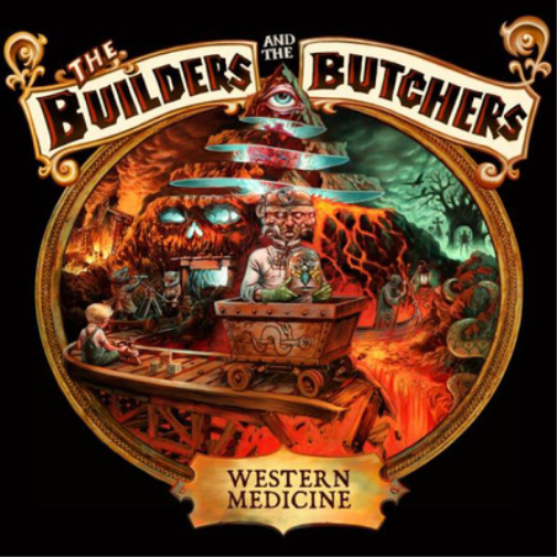 The Builders and The Butchers Western Medicine (CD) Album