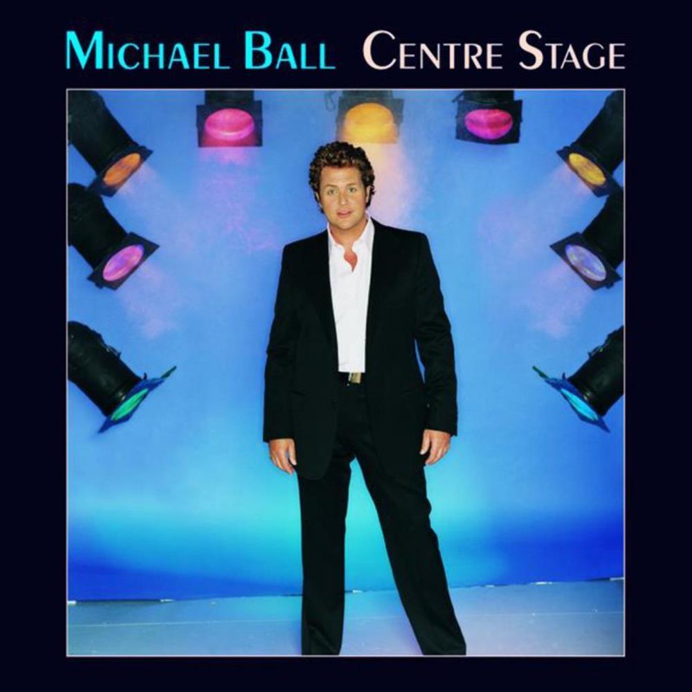 Centre Stage - Michael Ball (Audio Cd)
