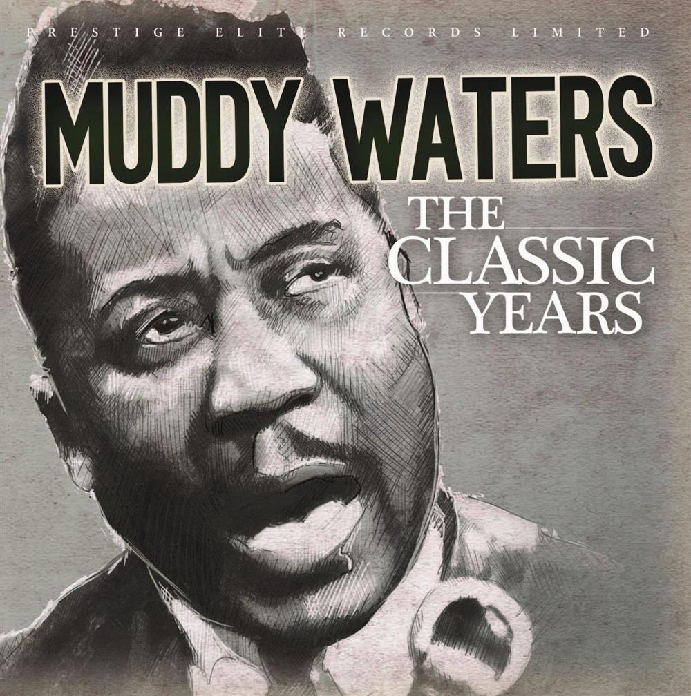 The Classic Years - Muddy Waters (Audio Cd)