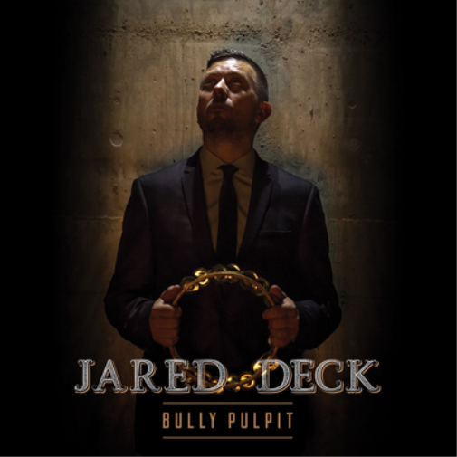 Jared Deck Bully Pulpit (CD) Album