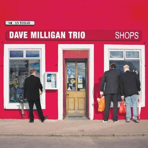 Dave Milligan Trio Shops (CD) Album