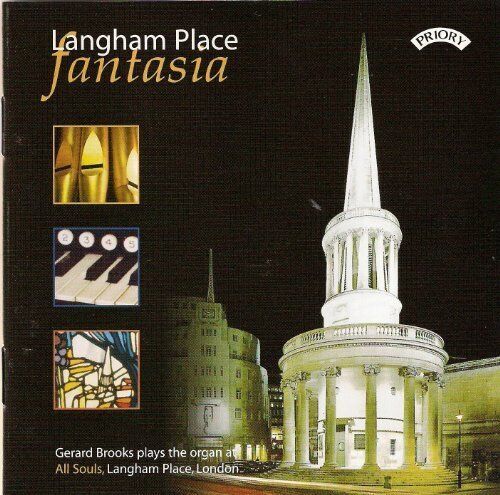 Gerard Brooks Langham Place Fantasia: Gerard Brooks Plays the Organ at All  (CD)