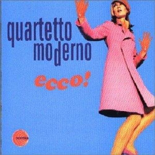 Audio Cd Quartetto Moderno - Ecco!