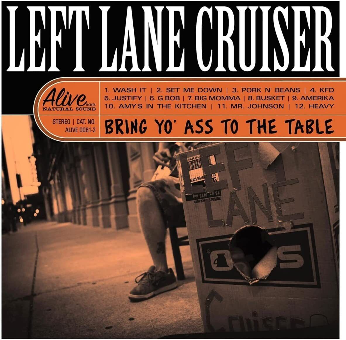 Left Lane Cruiser Bring Yo' Ass to the Table (Vinyl LP)
