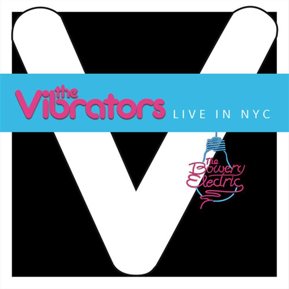 Live In Nyc (At Bowery Electric) - Vibrators (Audio cd)