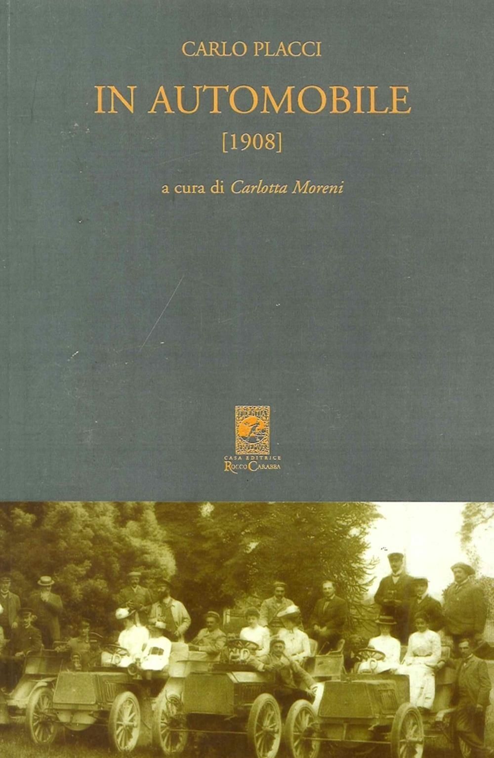 Libri Carlo Placci - In Automobile (1908)