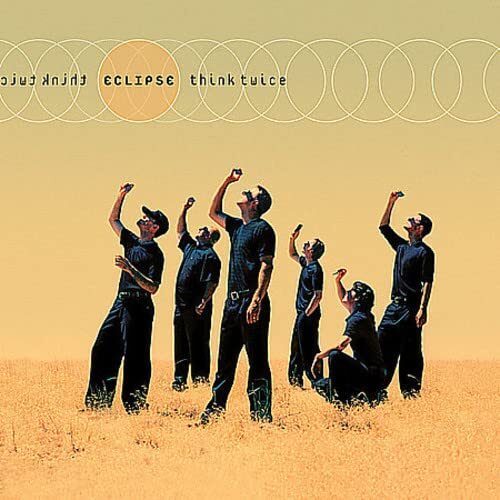 Eclipse 6 Think Twice (CD)