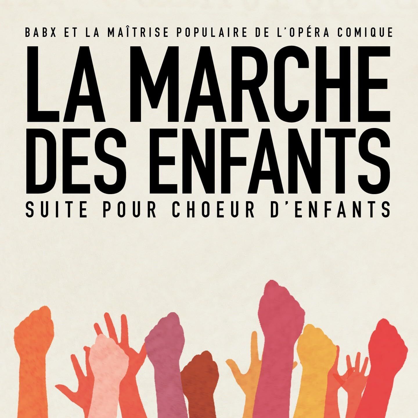 Babx et la Maitrise Populaire de' Opera Comique La Marche des Enfants (CD)