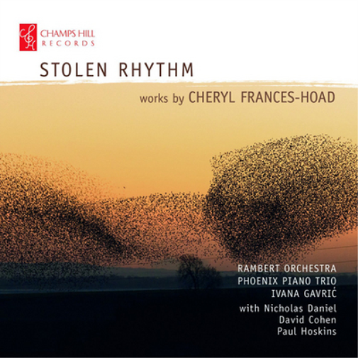 Cheryl Frances-Hoad Stolen Rhythm: Works By Cheryl Frances-Hoad (CD) Album