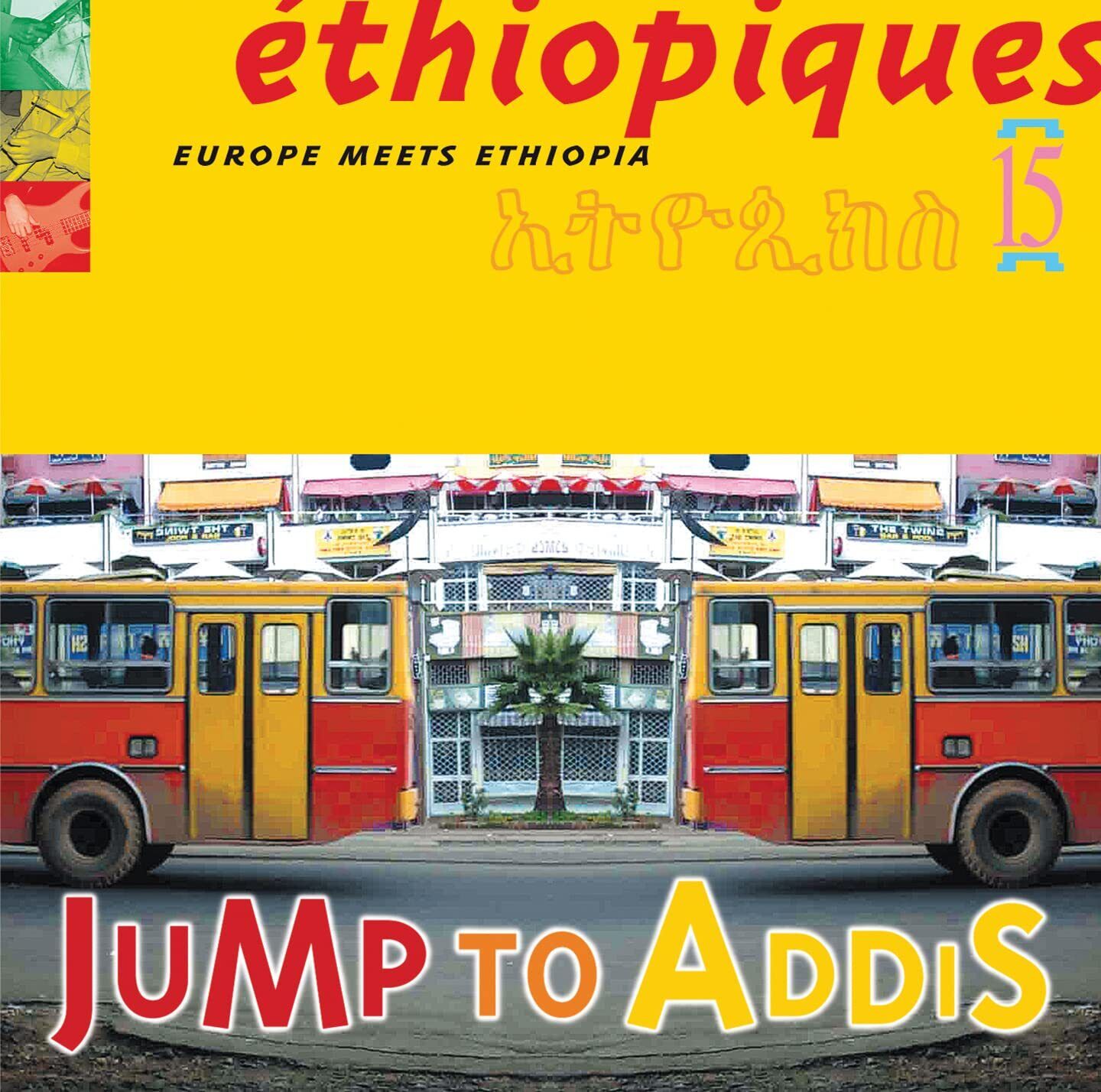 Ethiopiques (Buda Series) Ethiopiques, Vol. 15: Jump To Addis (CD)