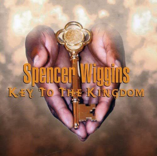Spencer Wiggins Key to the Kingdom (CD)