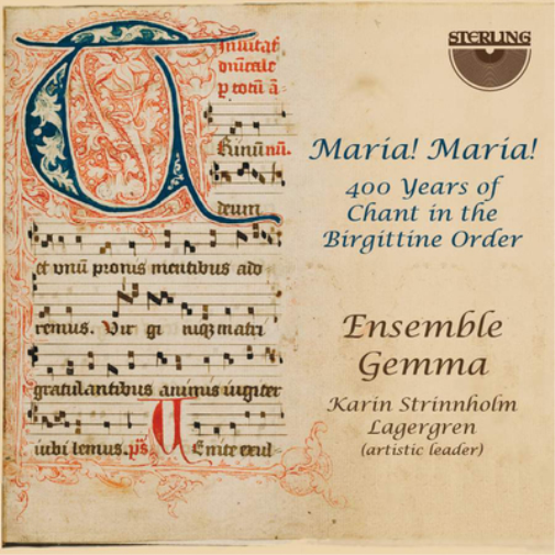 Ensemble Gemma Maria! Maria! 400 Years of Chant in the Birgittine Order (CD)