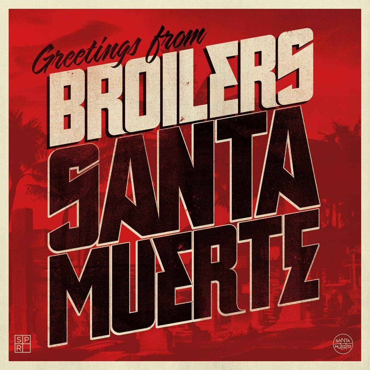 Broilers Santa Muerte (180gr Vinyl LP) (Vinyl LP)