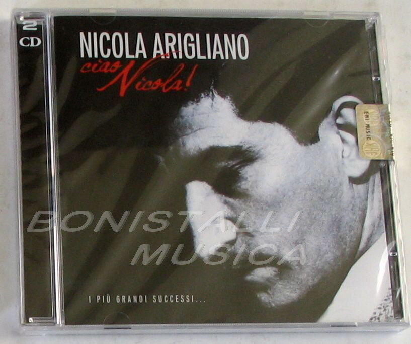 NICOLA ARIGLIANO - CIAO NICOLA! I PIU' GRANDI SUCCESSI - 2 CD Sigillato